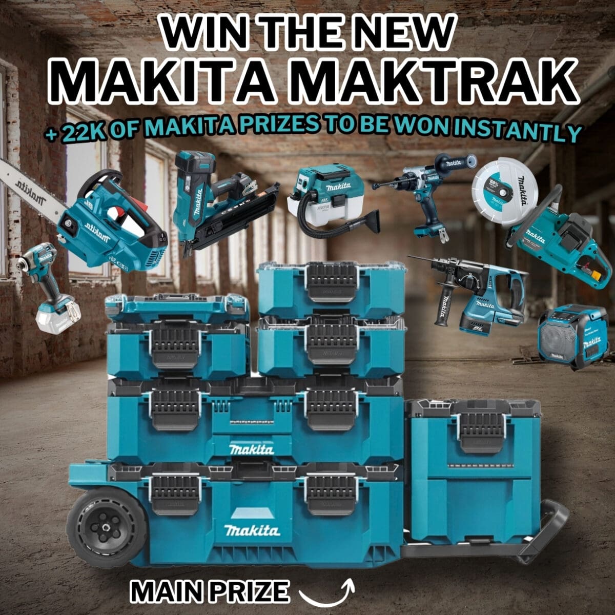 MAKITA MAKTRAK SYSTEM Plus 22k Of Makita Instant Wins!